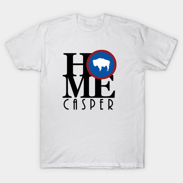 HOME Casper WY T-Shirt by Wyoming